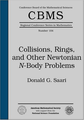 Collisions Rings And Other Newtonian Nbody Problems Donald Saari