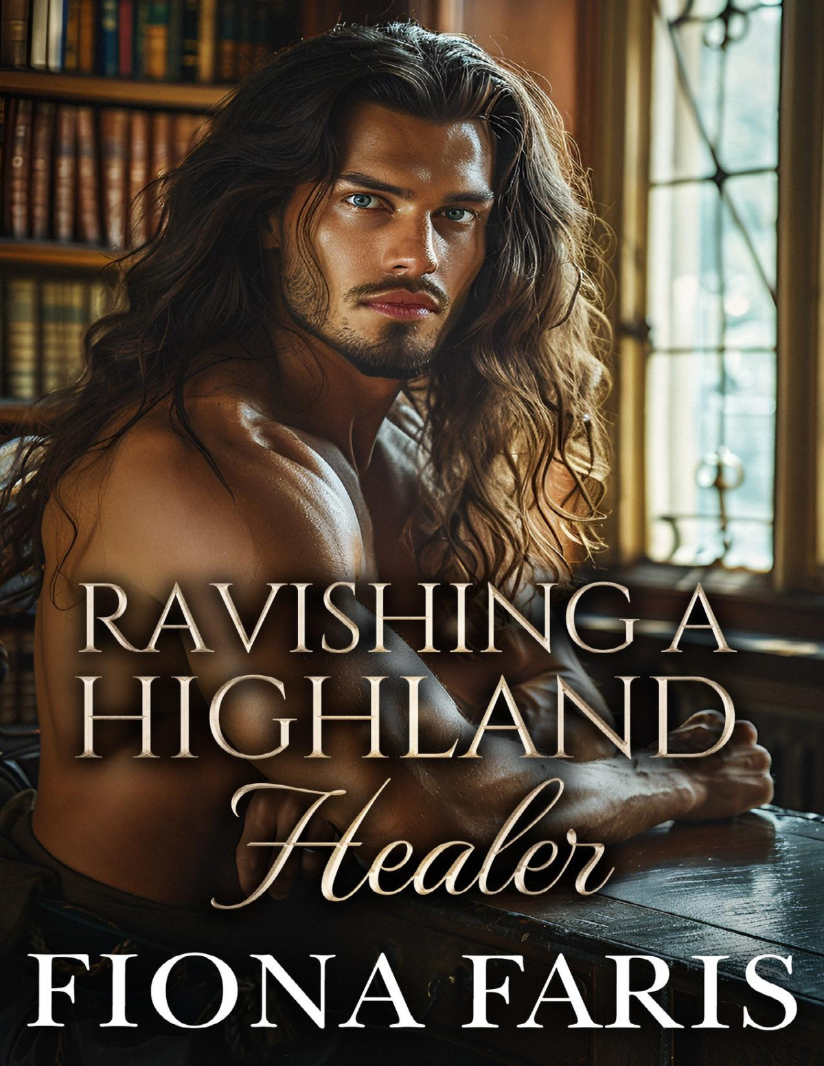 Ravishing A Highland Healer Fiona Faris