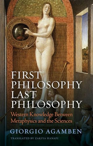 First Philosophy Last Philosophy 1st Edition Giorgio Agamben