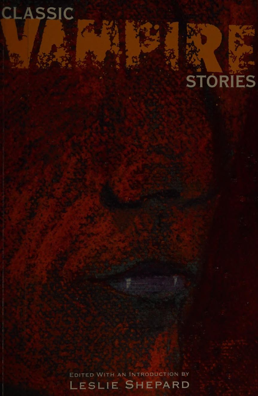 Classic Vampire Stories Leslie Shepard Editor