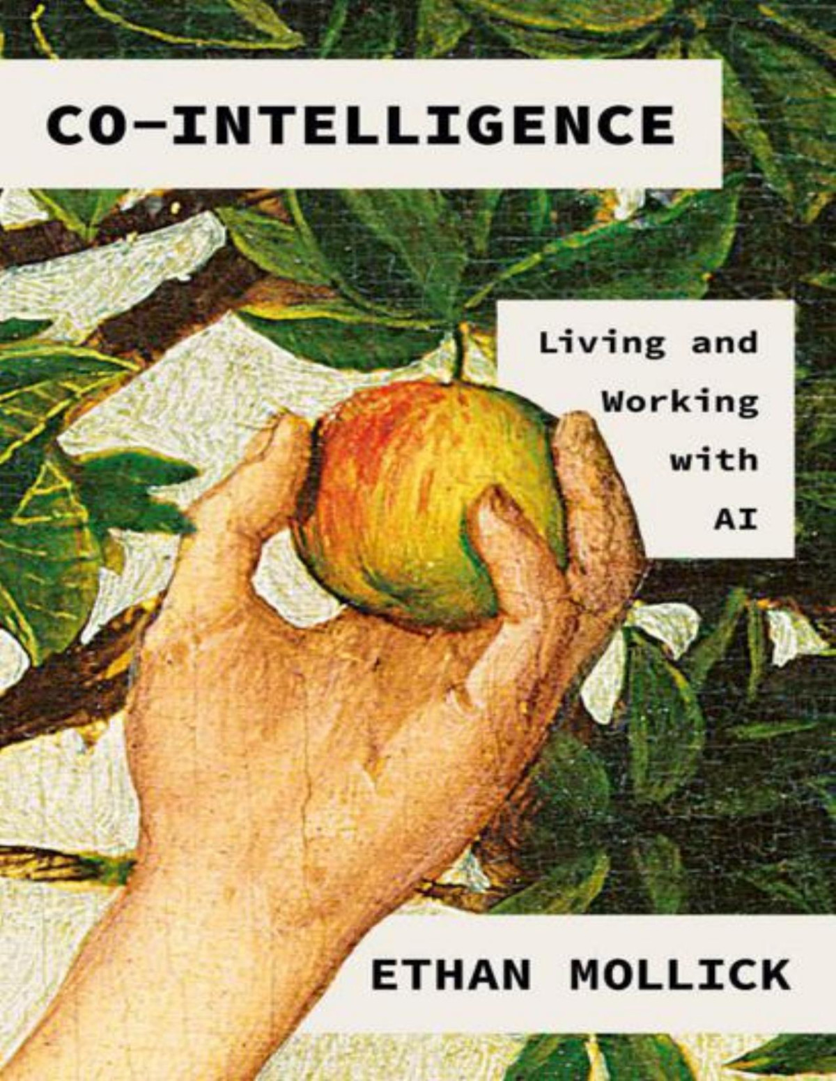 Cointelligence Mollick Ethan
