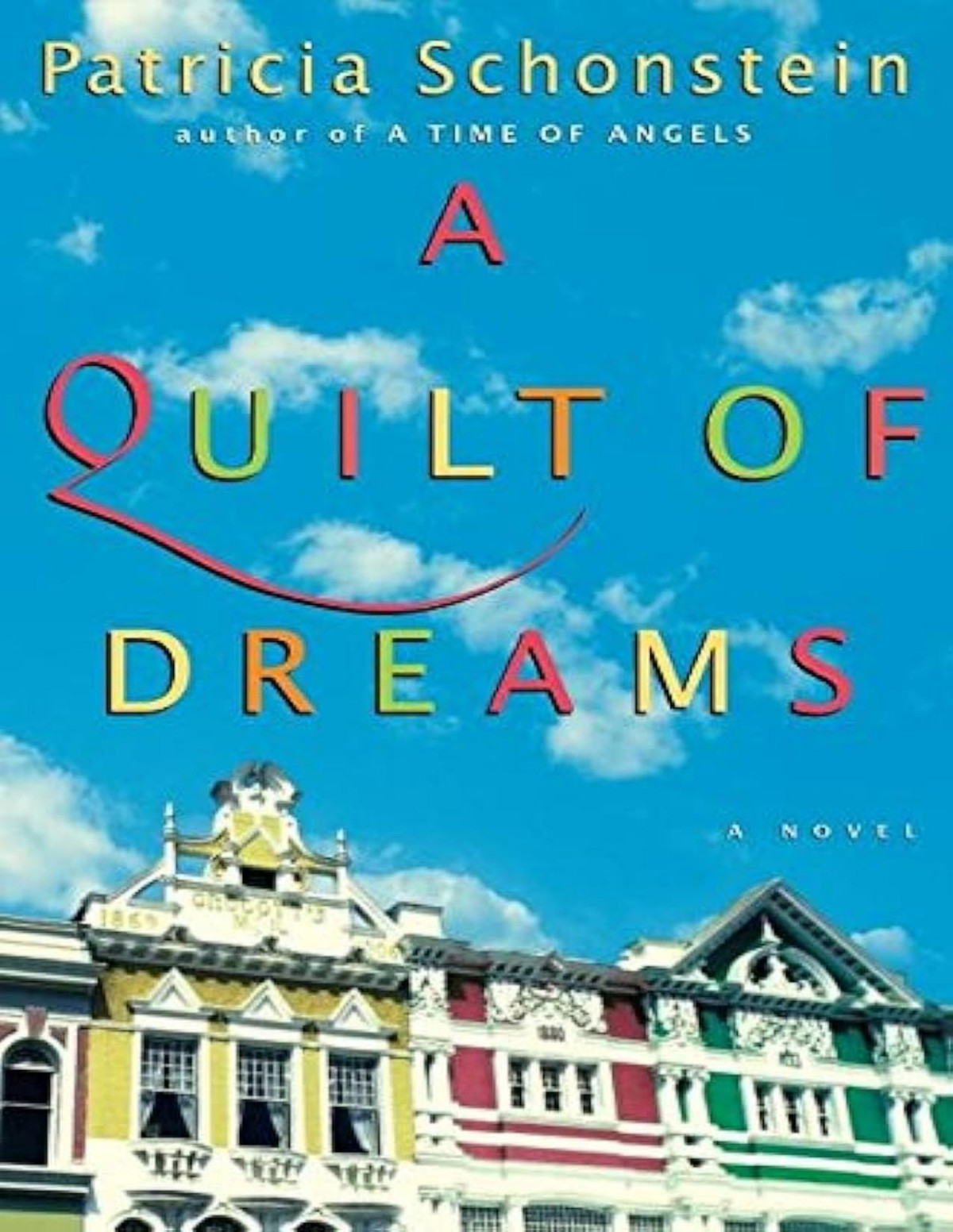 A Quilt Of Dreams Patricia Schonstein