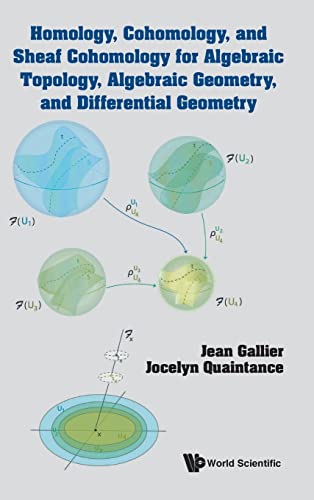 Homology Cohomology And Sheaf Cohomology For Algebraic Topology Algebraic Geometry And Differential Geometry 1st Edition Jean H Gallier