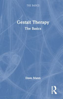 Gestalt Therapy The Basics Dave Mann