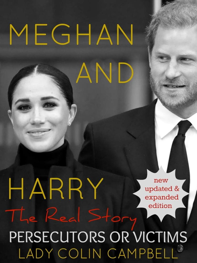 Meghan And Harry The Real Story Persecutors Or Victims Updated Expanded Lady Colin Campbell