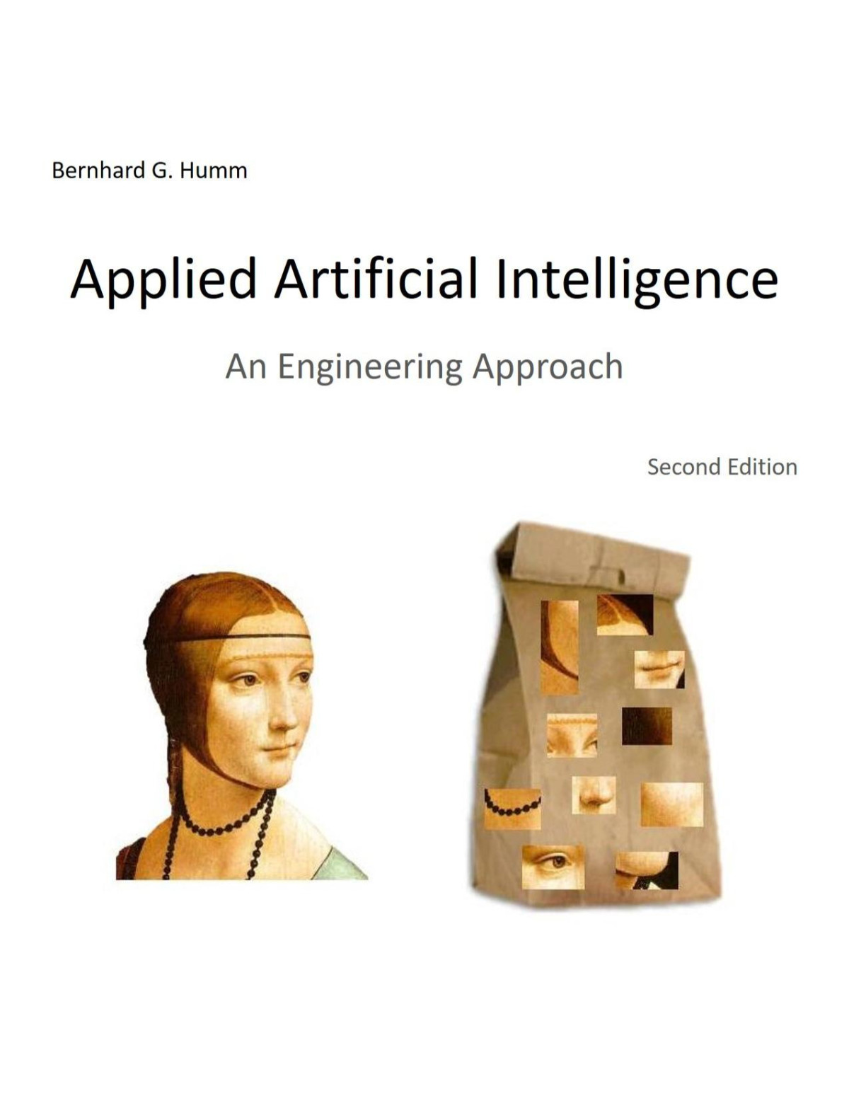 Applied Artificial Intelligence An Engineering Approach 2nd Edition Bernhard G Humm