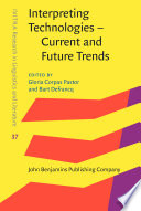 Interpreting Technologies Current And Future Trends Gloria Corpas Pastor