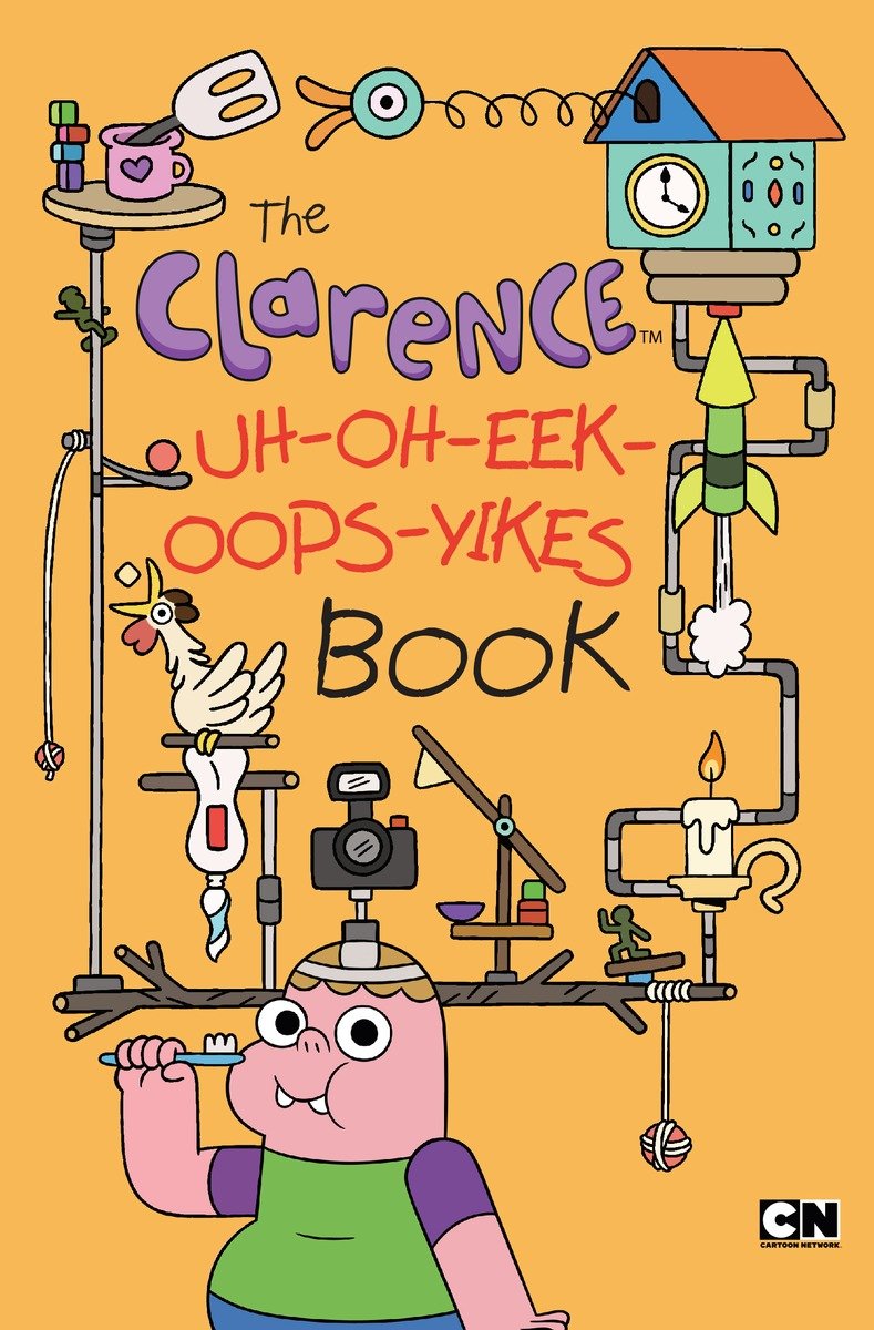 The Clarence Uhoheekoopsyikes Book Brian Elling