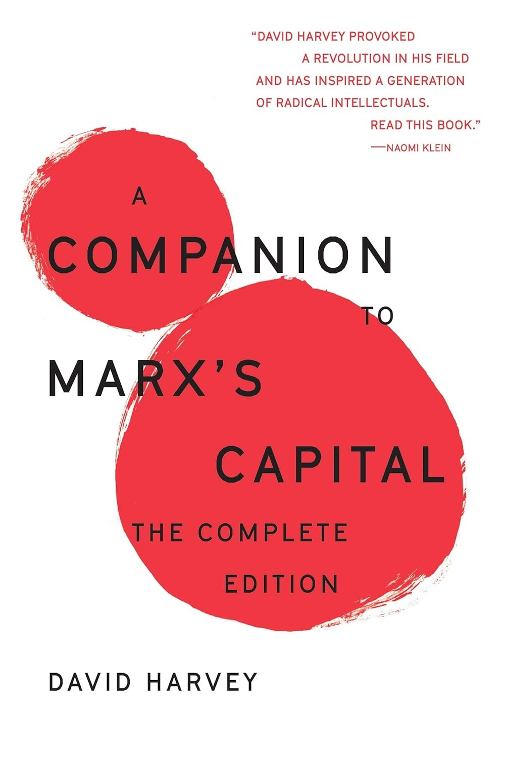 A Companion To Marxs Capital The Complete Edition David Harvey