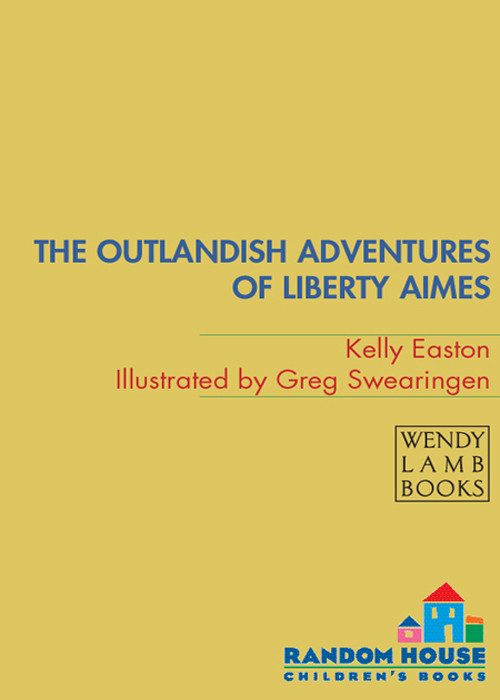 The Outlandish Adventures Of Liberty Aimes Kelly Easton