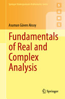Fundamentals Of Real And Complex Analysis 1st Edition Asuman Gven Aksoy