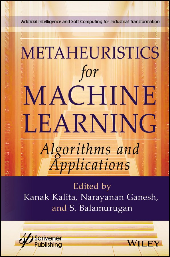 Metaheuristics For Machine Learning Algorithms And Applications 1st Edition Kanak Kalita