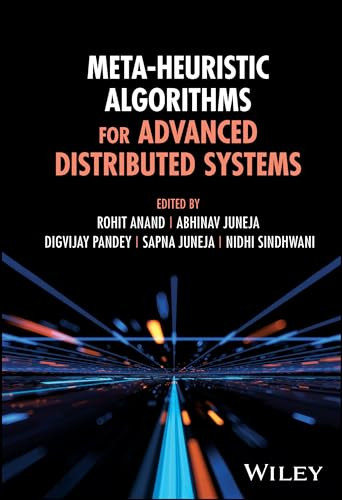 Metaheuristic Algorithms For Advanced Distributed Systems 1st Edition Rohit Anand
