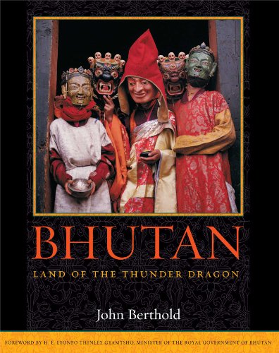 Bhutan Land Of The Thunder Dragon First Printed John Berthold