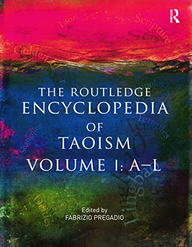 The Routledge Encyclopedia Of Taoism 1st Edition Fabrizio Pregadio