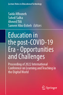 Education In The Postcovid19 Era Opportunities And Challenges Proceeding Of 2022 International Conference On Learning And Teaching In The Digital World Saida Affouneh