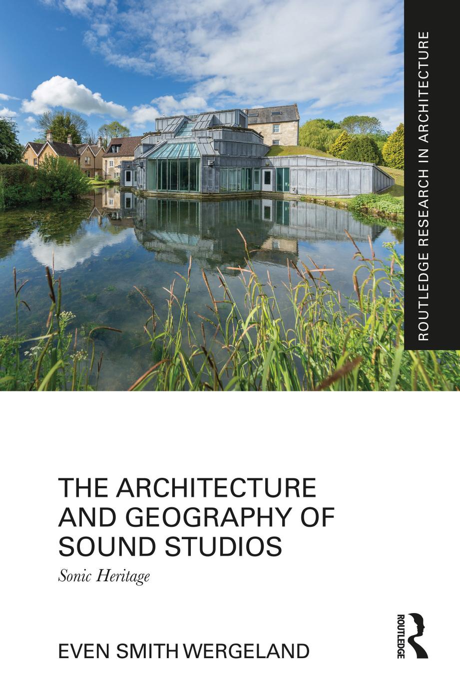 The Architecture And Geography Of Sound Studios Sonic Heritage Even Smith Wergeland