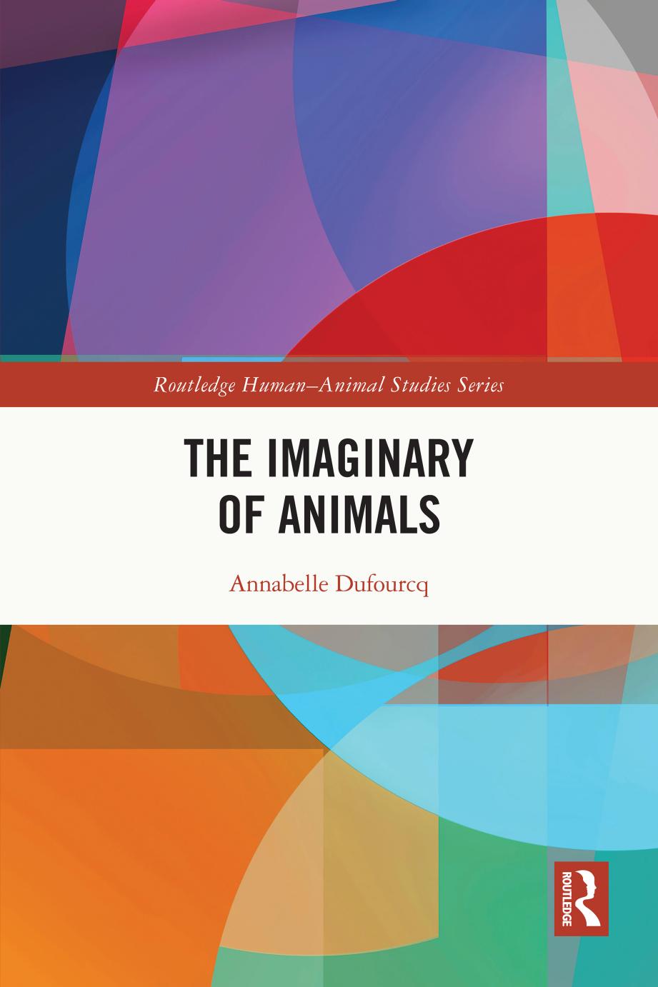 The Imaginary Of Animals Annabelle Dufourcq