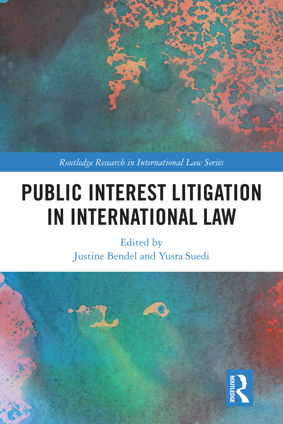 Public Interest Litigation In International Law Justine Bendelyusra Suedi