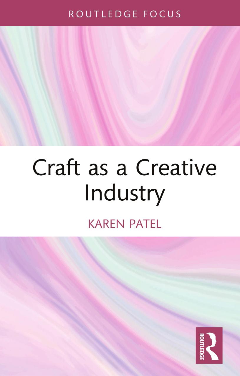 Craft As A Creative Industry Karen Patel