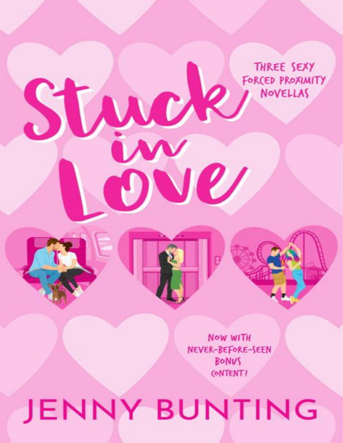 Stuck In Love Three Sexy Forced Proximity Novellas Jenny Bunting