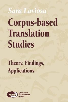Corpusbased Translation Studies Theory Findings Applications Sara Laviosa
