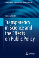 Transparency In Science And The Effects On Public Policy Franci Demar