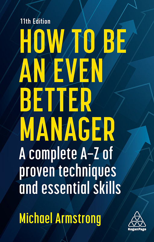 How To Be An Even Better Manager Michael Armstrong