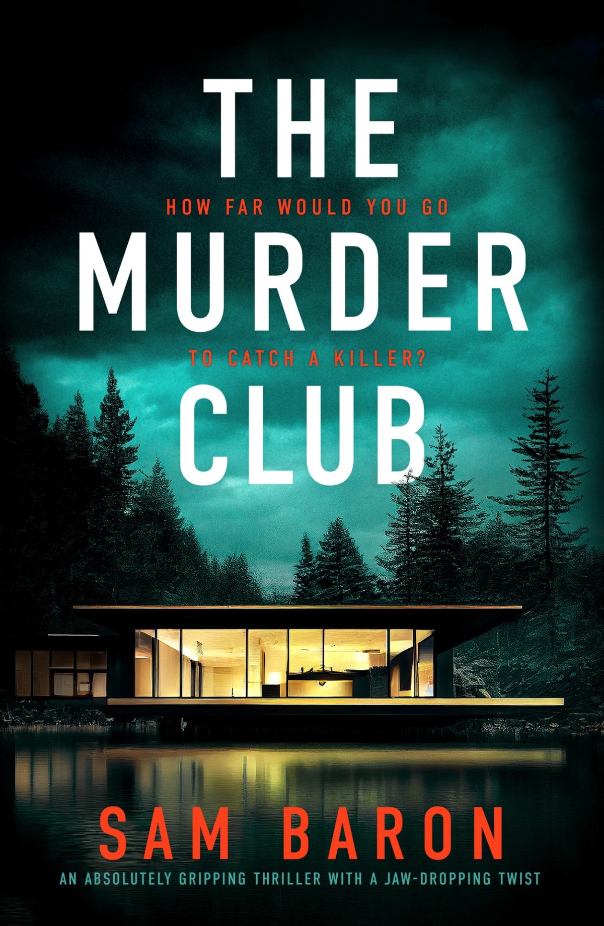 The Murder Club An Absolutely Gripping Thriller With A Jawdropping Twist Fbi Agent Susan Parker Book 2 Sam Baron