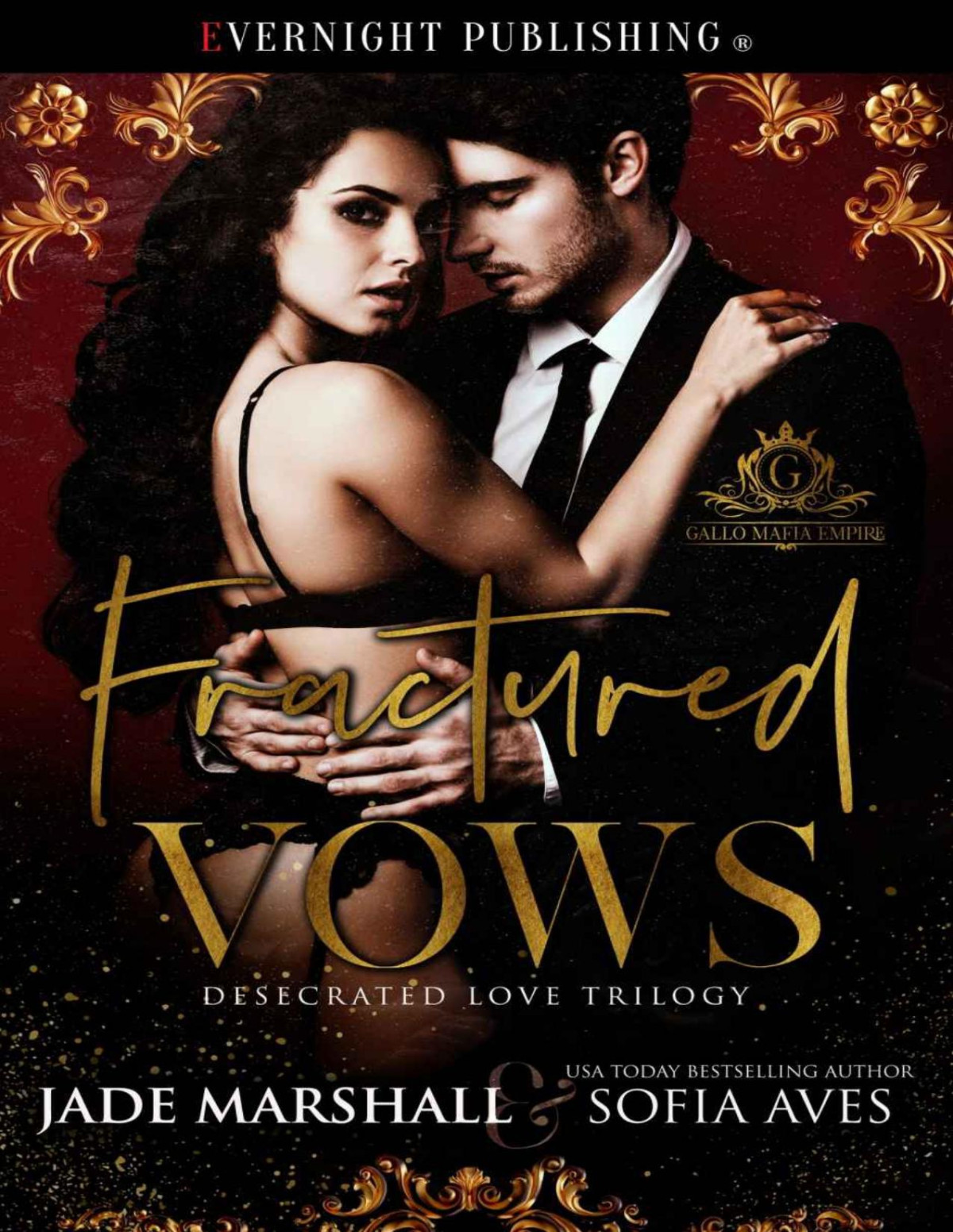 Fractured Vows Part Of The Gallo Mafia Empire Jade Marshall Sofia Aves