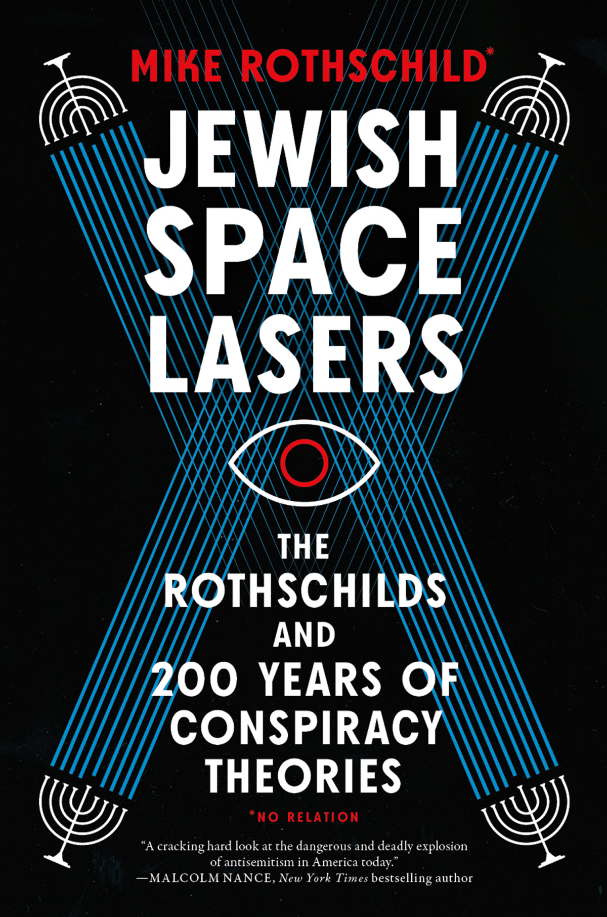 Jewish Space Lasers The Rothschilds And 200 Years Of Conspiracy Theories Mike Rothschild