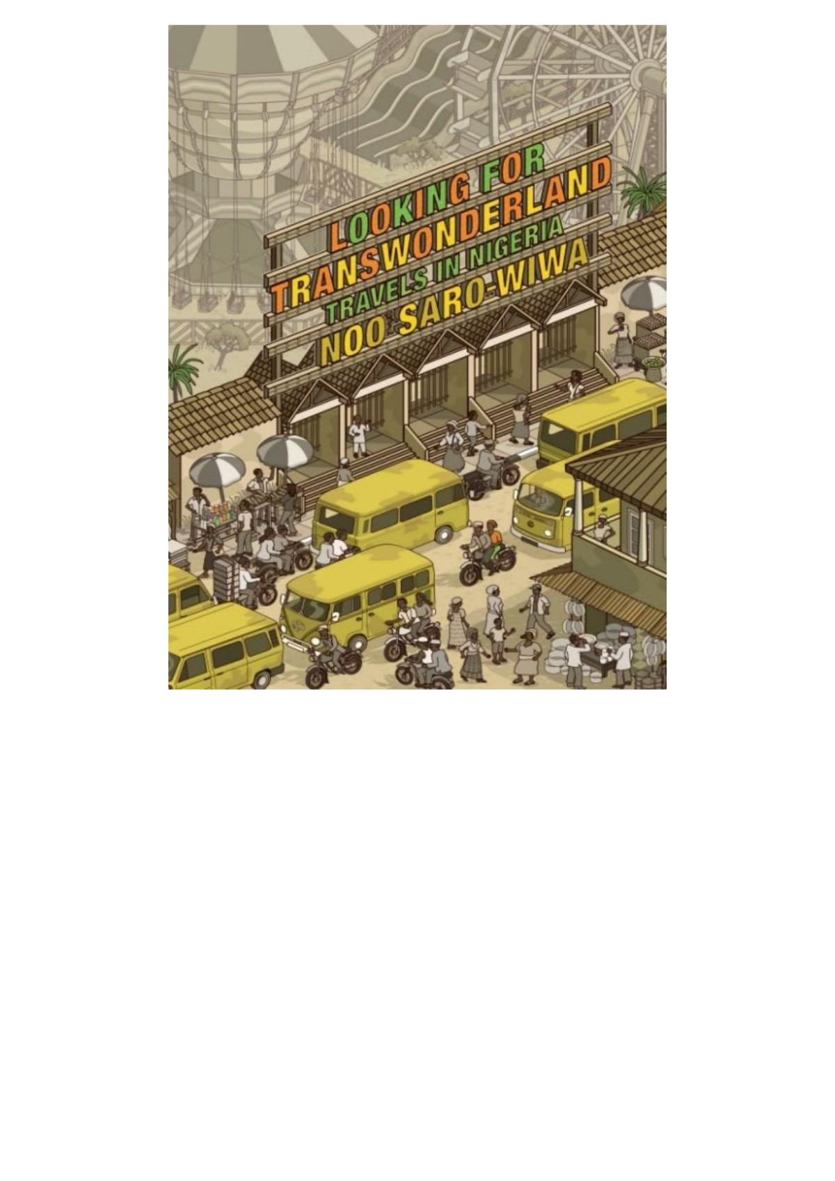 Looking For Transwonderland Travels In Nigeria Noo Sarowiwa