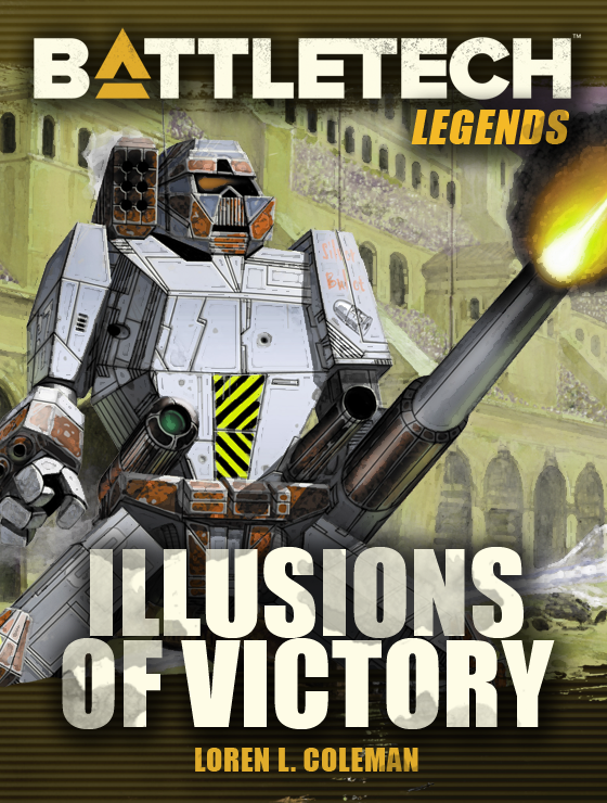 Battletech Legends Illusions Of Victory Loren L Coleman