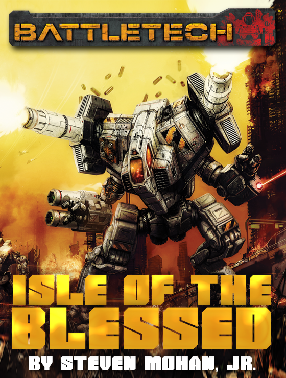 Battletech Isle Of The Blessed Steven Mohan Jr