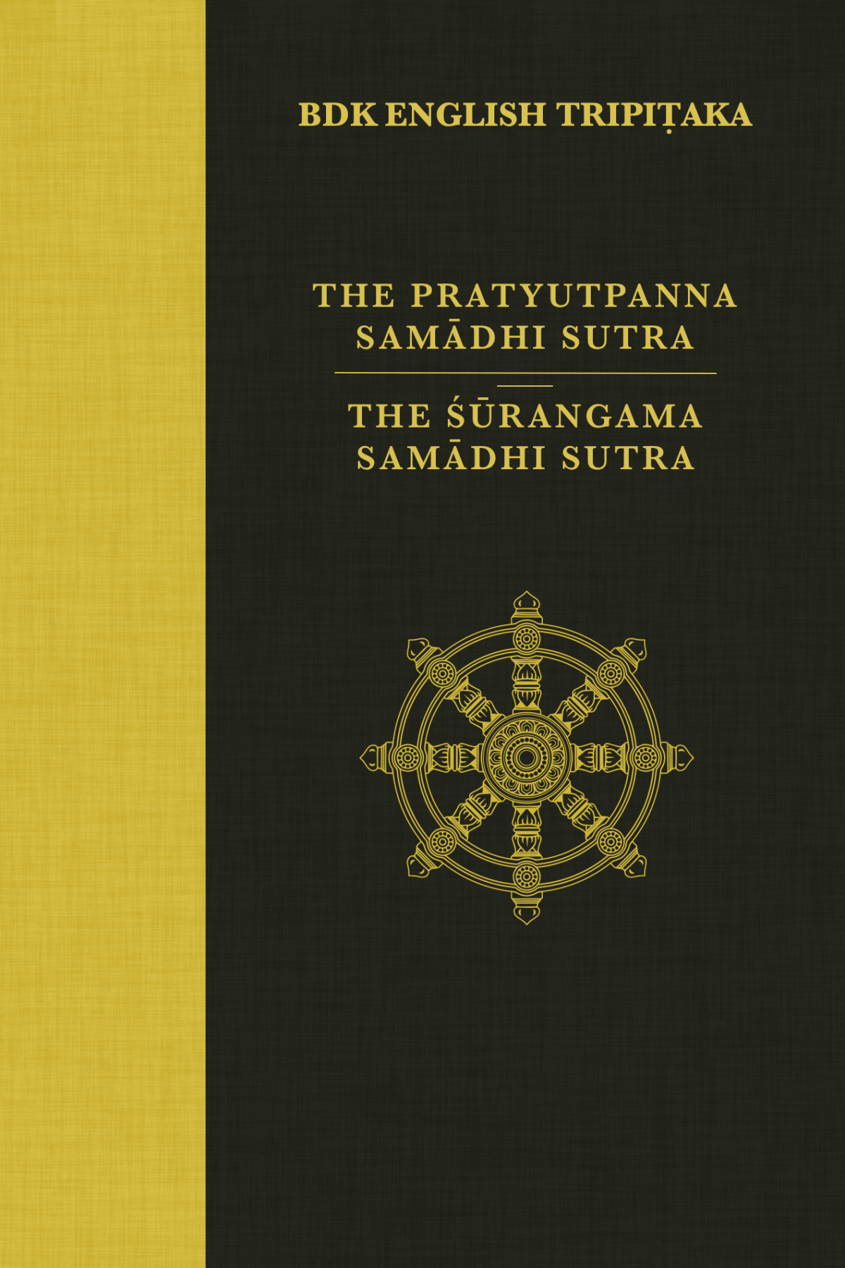 The Pratyutpanna Sutra And The Surangama Samadhi Sutra Paul Harrison And John R Mcrae
