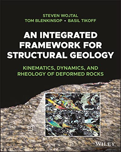 An Integrated Framework For Structural Geology 1st Edition Steven Wojtal