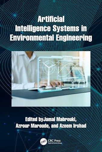 Artificial Intelligence Systems In Environmental Engineering 1st Edition Jamal Azrour Mabrouki Maroude Irshad