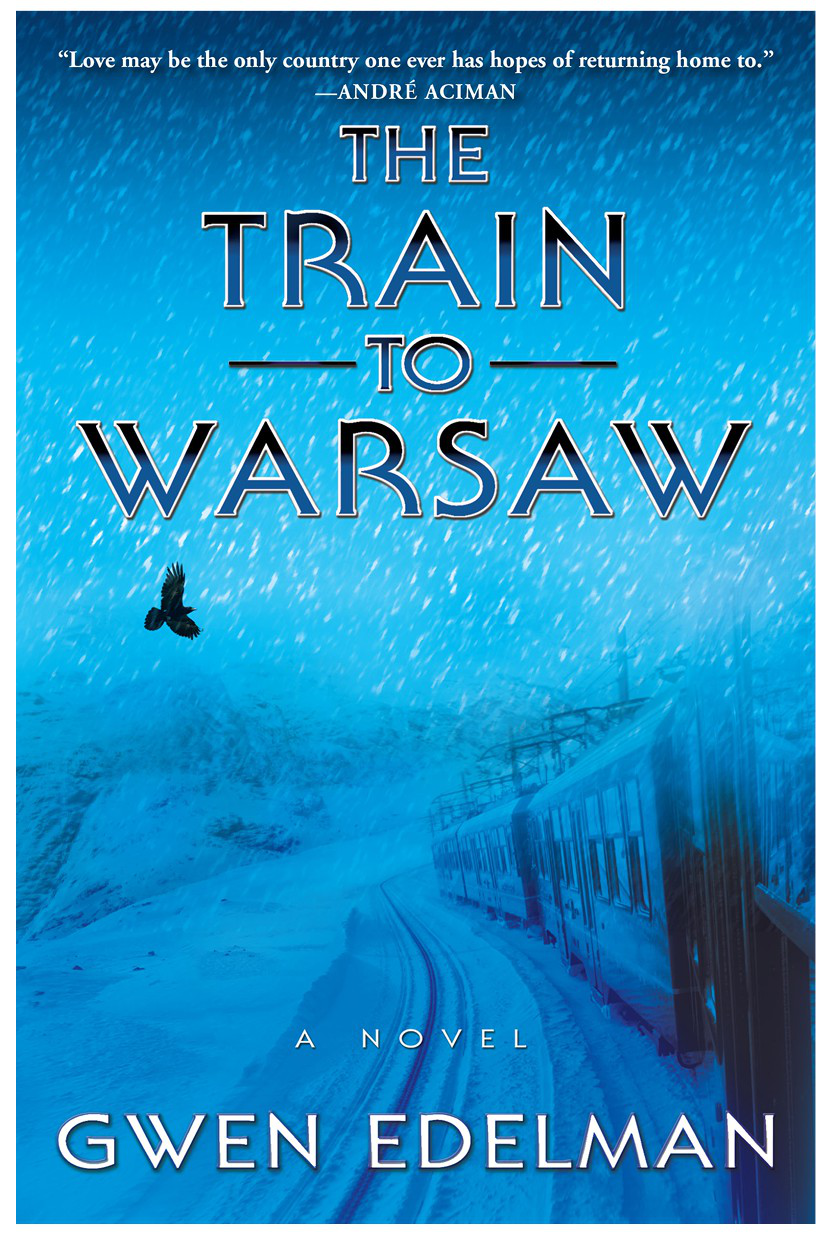 The Train To Warsaw Gwen Edelman
