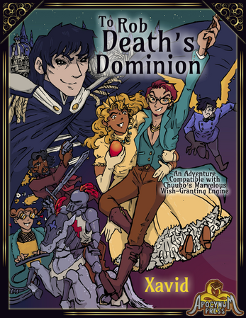 To Rob Deaths Dominion Xavid