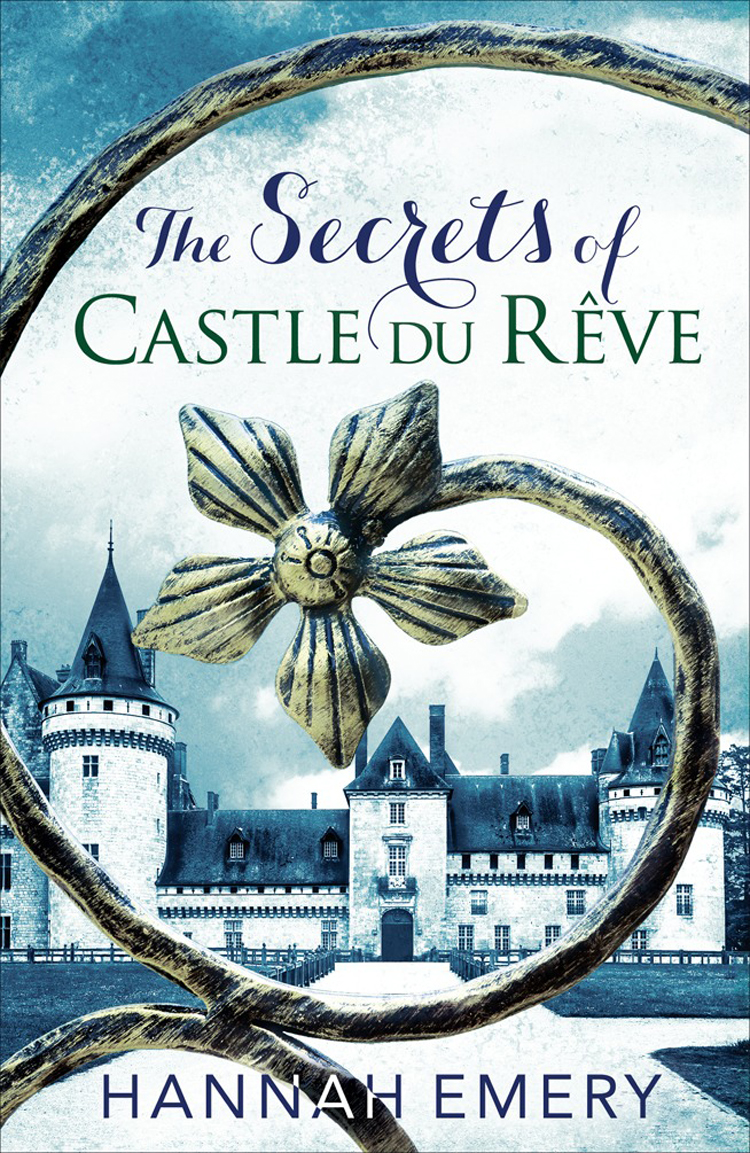 The Secrets Of Castle Du Rve Hannah Emery