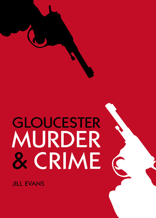 Gloucester Murder And Crime Jill Evans