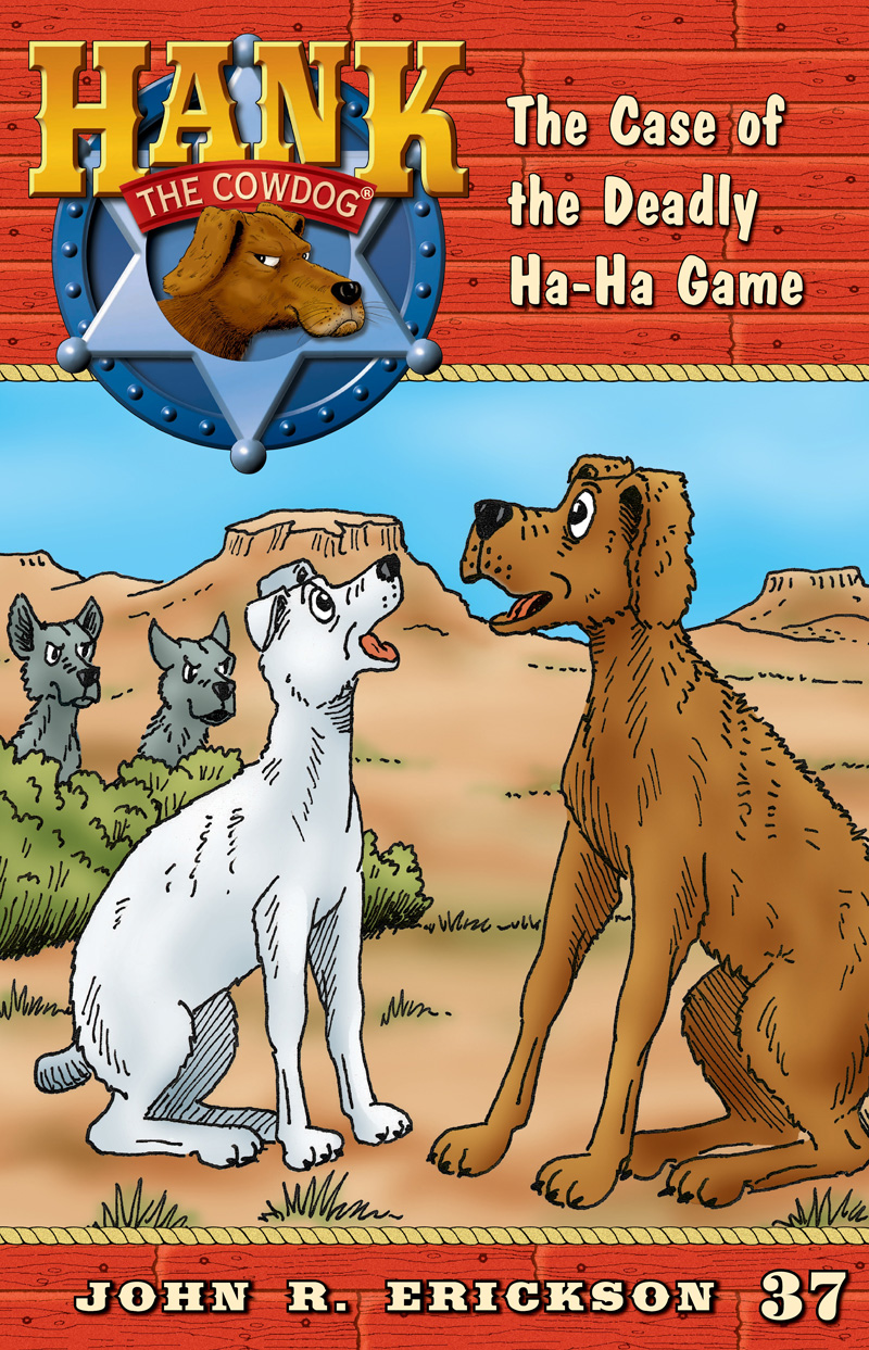 The Case Of The Deadly Haha Game John R Erickson