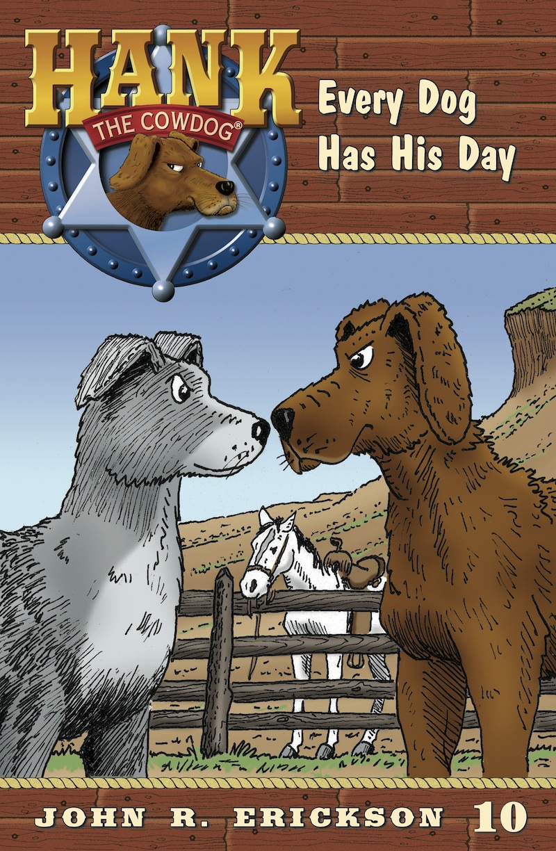 Every Dog Has His Day John R Erickson