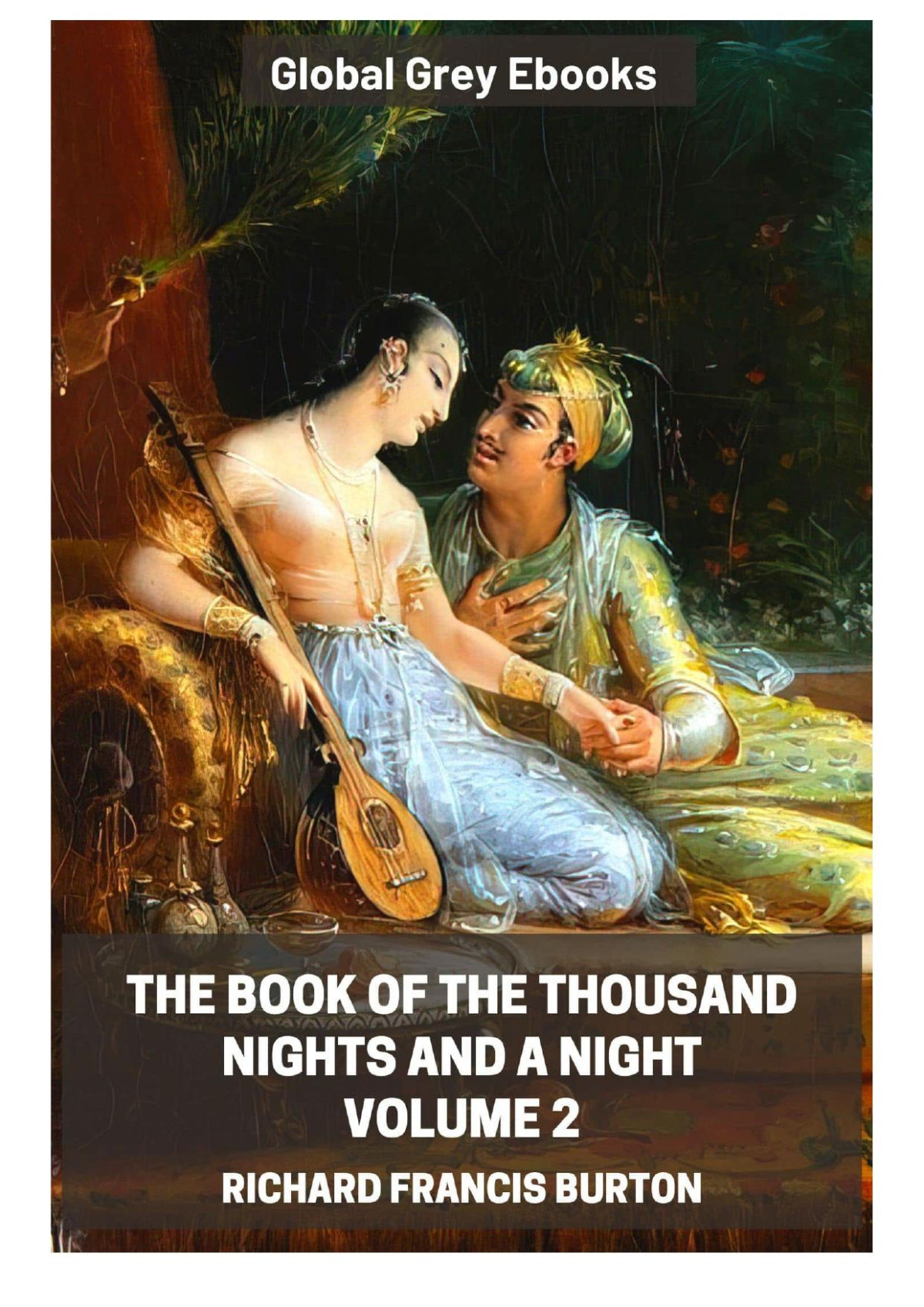 The Book Of The Thousand Nights And A Night Volume 2 Richard Francis Burton
