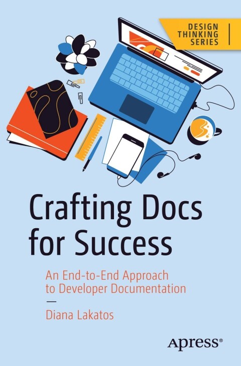 Crafting Docs For Success Diana Lakatos