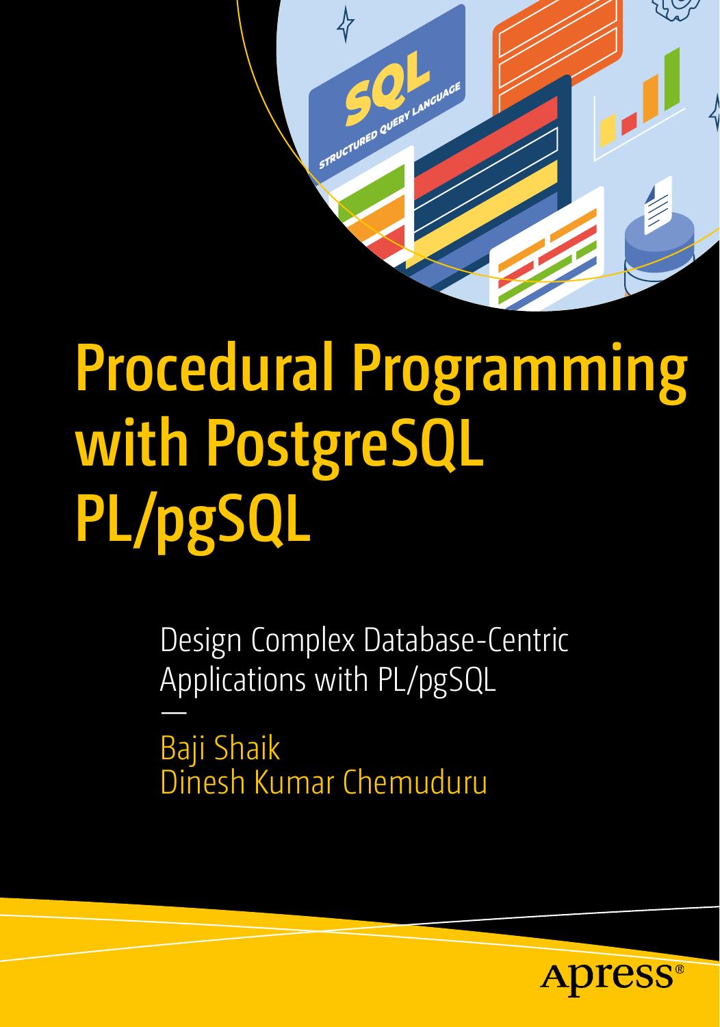 Procedural Programming With Postgresql Plpgsql 1st Edition Baji Shaik