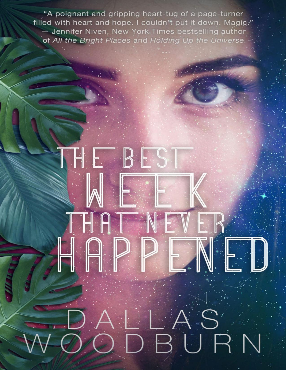 The Best Week That Never Happened Dallas Woodburn