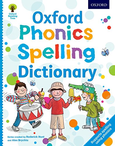 Oxford Phonics Spelling Dictionary Paperback 20130103 Roderick Hunt