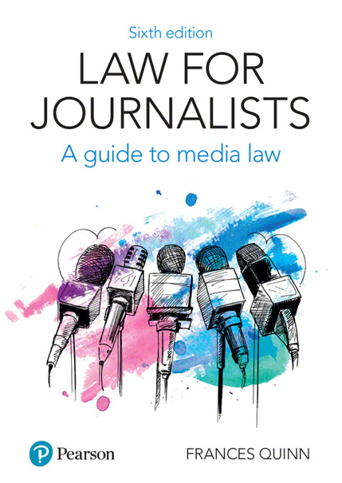 Law For Journalists 6th Edition Frances Quinn