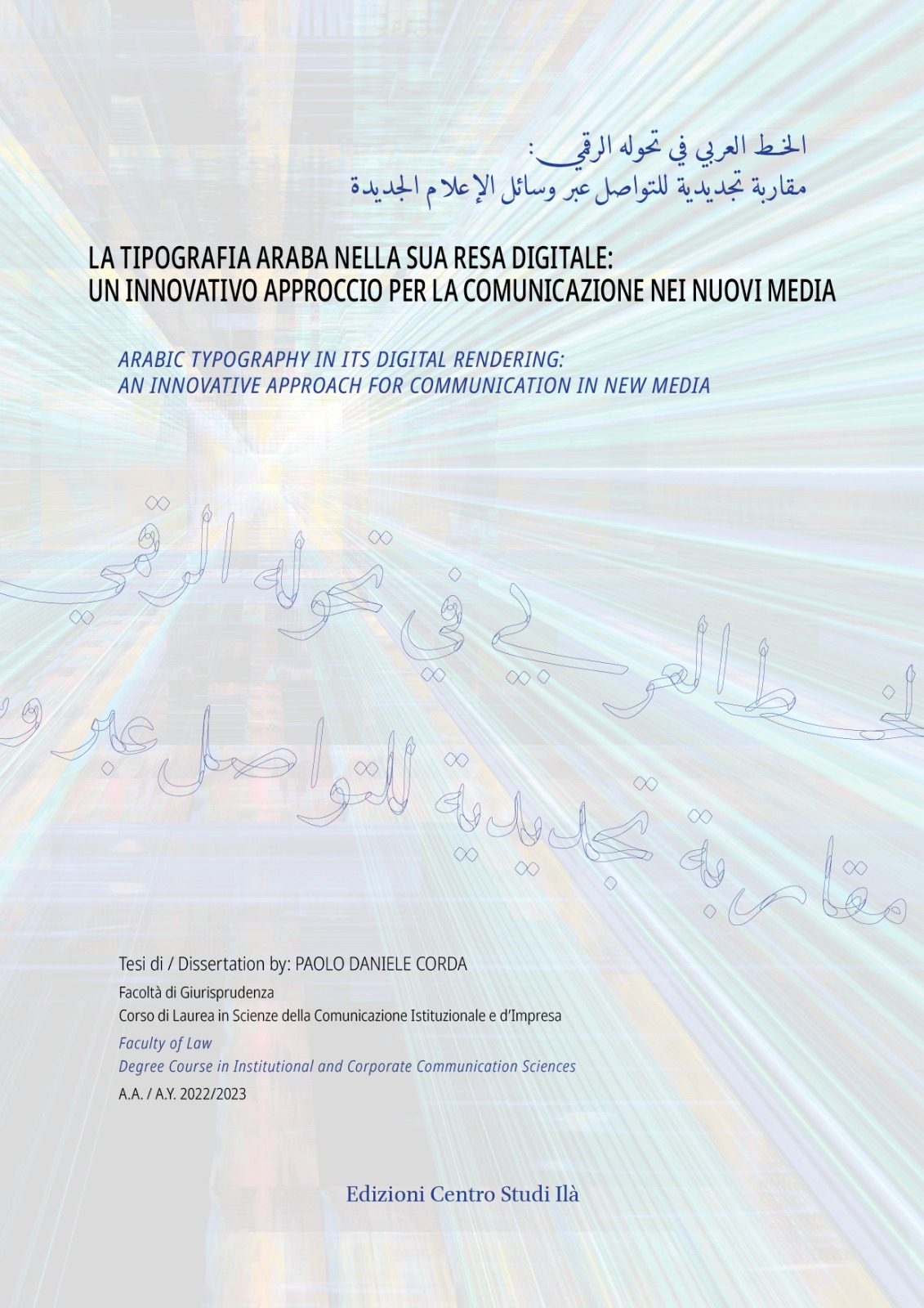 La Tipografia Araba Nella Sua Resa Digitale Arabic Typography In Its Digital Rendering Iten Abstract Ariten Paolo Daniele Corda